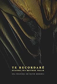 Primary photo for Te recordaré cuando vea buitres volar