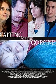 Primary photo for Waiting for the Coroner