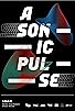 Primary photo for A Sonic Pulse