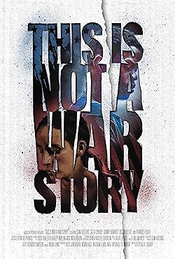 Poster of This Is Not a War Story