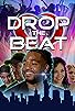 Primary photo for Drop the Beat Primary photo for Drop the Beat