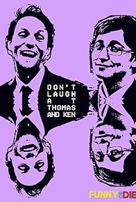 Primary photo for Don't Laugh at Thomas and Ken