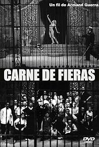 Primary photo for Carne de fieras Primary photo for Carne de fieras