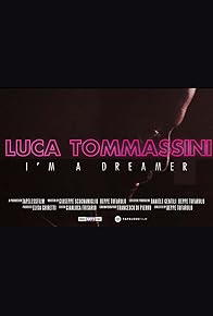 Primary photo for Luca Tommassini: I'm a Dreamer