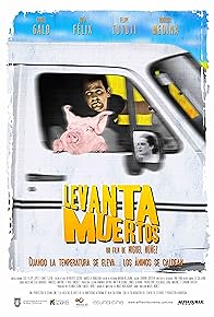 Primary photo for Levantamuertos Primary photo for Levantamuertos