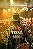 Primary photo for Texas Gold Primary photo for Texas Gold