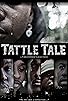 Primary photo for Tattle Tale