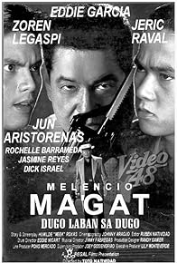 Primary photo for Melencio Magat: Dugo laban dugo Primary photo for Melencio Magat: Dugo laban dugo