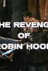 Primary photo for The Revenge of Robin Hood Primary photo for The Revenge of Robin Hood