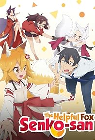 Primary photo for The Helpful Fox Senko-san Primary photo for The Helpful Fox Senko-san