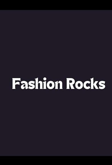 Primary photo for Fashion Rocks Primary photo for Fashion Rocks
