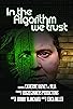 Primary photo for In the algorithm we trust Primary photo for In the algorithm we trust