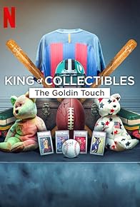 Primary photo for King of Collectibles: The Goldin Touch Primary photo for King of Collectibles: The Goldin Touch