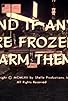 Primary photo for ..And If Any Are Frozen, Warm Them!.. Primary photo for ..And If Any Are Frozen, Warm Them!..