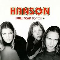 Primary photo for Hanson: I Will Come to You