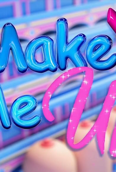 Primary photo for Make Me Up! Primary photo for Make Me Up!