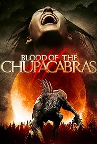 Primary photo for Blood of the Chupacabras Primary photo for Blood of the Chupacabras