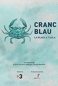 Primary photo for Cranc blau, la plaga a taula