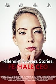 Primary photo for Millennial Success Stories: Fe-MALE CEO