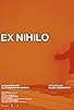 Primary photo for Ex Nihilo Primary photo for Ex Nihilo