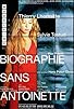 Primary photo for Biographie sans Antoinette