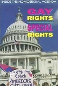 Primary photo for Gay Rights, Special Rights: Inside the Homosexual Agenda Primary photo for Gay Rights, Special Rights: Inside the Homosexual Agenda