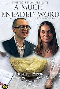 Primary photo for A Much Kneaded Word Primary photo for A Much Kneaded Word