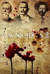 Primary photo for Magnicidios II