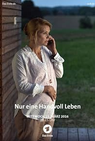 Primary photo for Nur eine Handvoll Leben