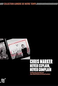 Primary photo for Chris Marker, Never Explain, Never Complain Primary photo for Chris Marker, Never Explain, Never Complain
