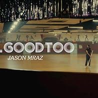 Primary photo for Jason Mraz: Feel Good Too