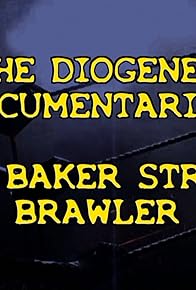 Primary photo for The Baker Street Brawler