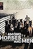 Primary photo for Among Horses & Men