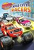 Primary photo for Blaze and the Monster Machines: Axle City Racers Primary photo for Blaze and the Monster Machines: Axle City Racers