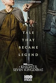 Primary photo for A Knight of the Seven Kingdoms Primary photo for A Knight of the Seven Kingdoms