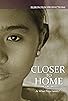 Primary photo for Closer to Home Primary photo for Closer to Home