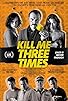 Primary photo for Kill Me Three Times Q&A