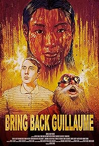 Primary photo for Bring back Guillaume