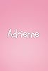 Primary photo for Adrienne Primary photo for Adrienne