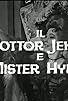 Primary photo for Il dottor Jeckill e mister Hide