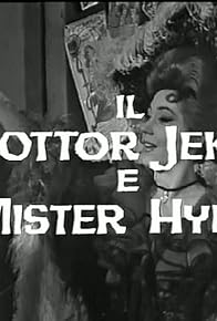 Primary photo for Il dottor Jeckill e mister Hide