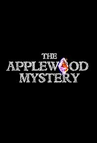 Primary photo for The Applewood Mystery