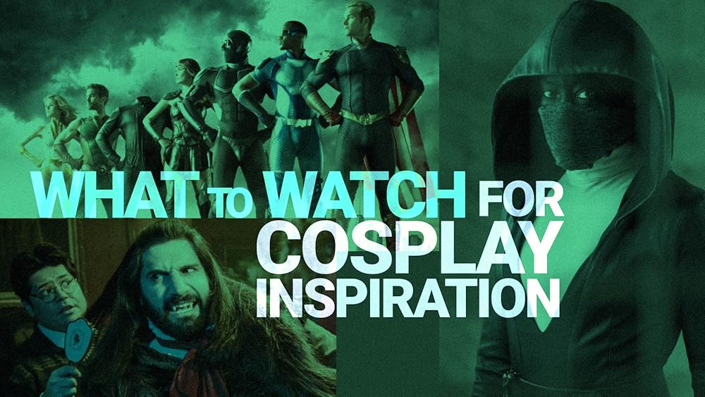 What to Watch for Cosplay Inspiration - What to Watch to Inspire Your