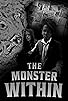 Primary photo for The Monster Within Primary photo for The Monster Within