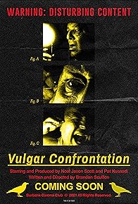 Primary photo for Vulgar Confrontation