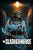 Primary photo for The Slasher Nurse Primary photo for The Slasher Nurse