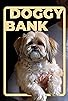 Primary photo for Doggy Bank Primary photo for Doggy Bank