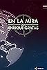 Primary photo for En La Mira - Con Enrique Gratas