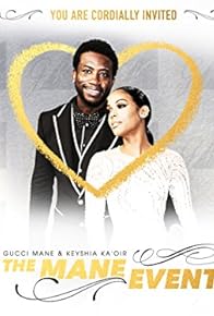 Primary photo for Gucci Mane and Keyshia Ka'Oir: The Mane Event Primary photo for Gucci Mane and Keyshia Ka'Oir: The Mane Event