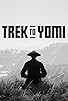 Primary photo for Trek to Yomi Primary photo for Trek to Yomi